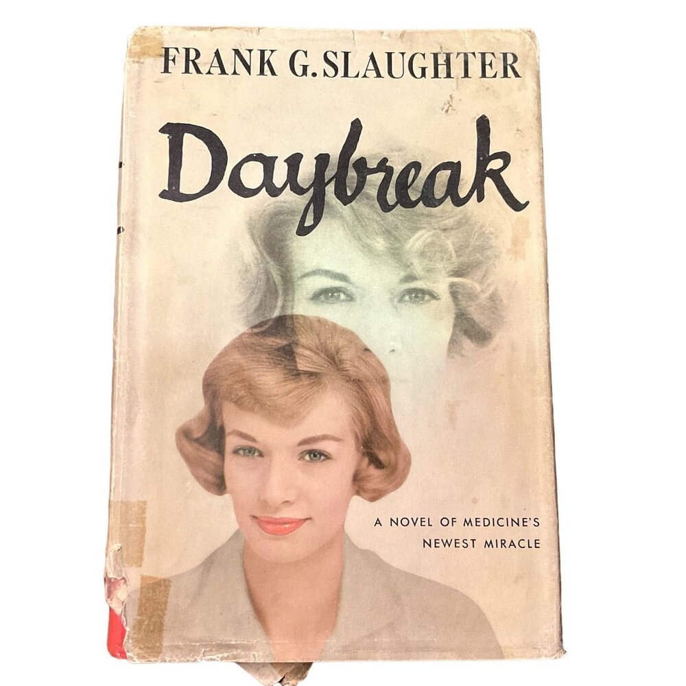 Vintage Daybreak by Frank G Slaughter 1958 Book Club Ed Hardcover Dustjacket